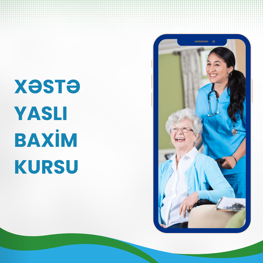 Xəstə-Yaşlı Baxım Kursu