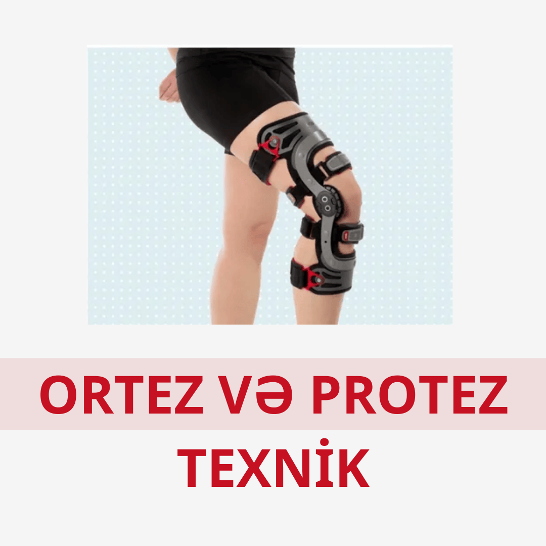 Ortez Və Protez Teexniki